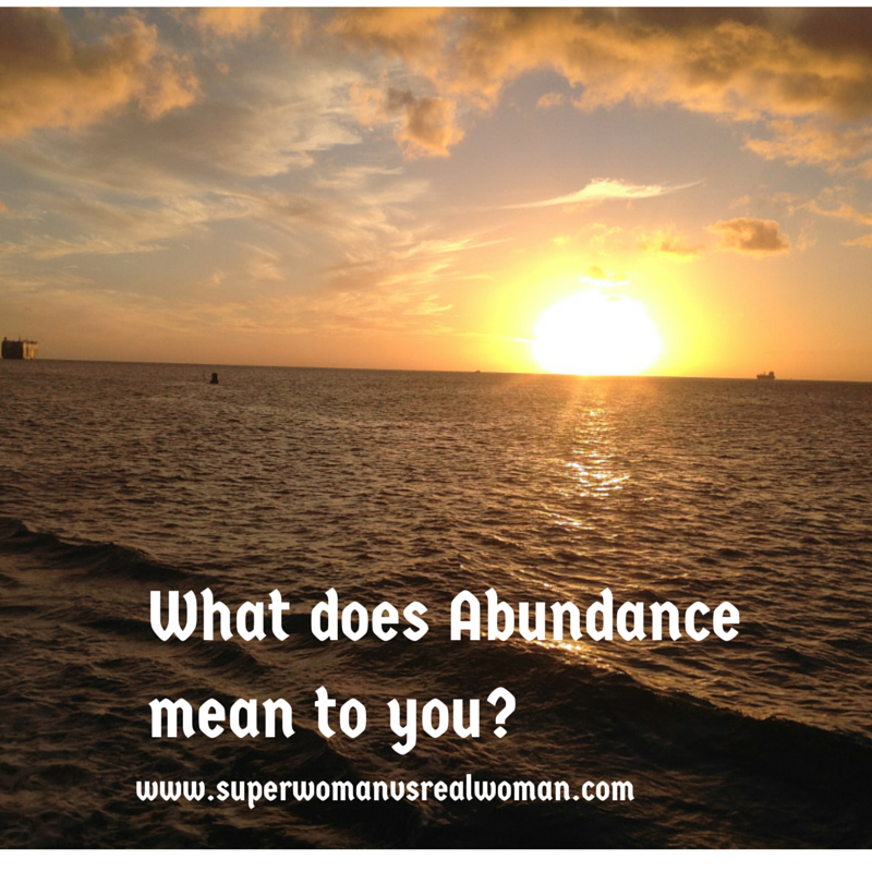 What does Abundance mean to you_