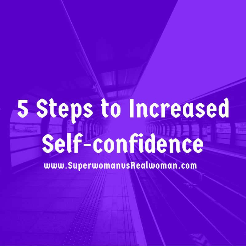 5 Steps to Increased Self-confidence